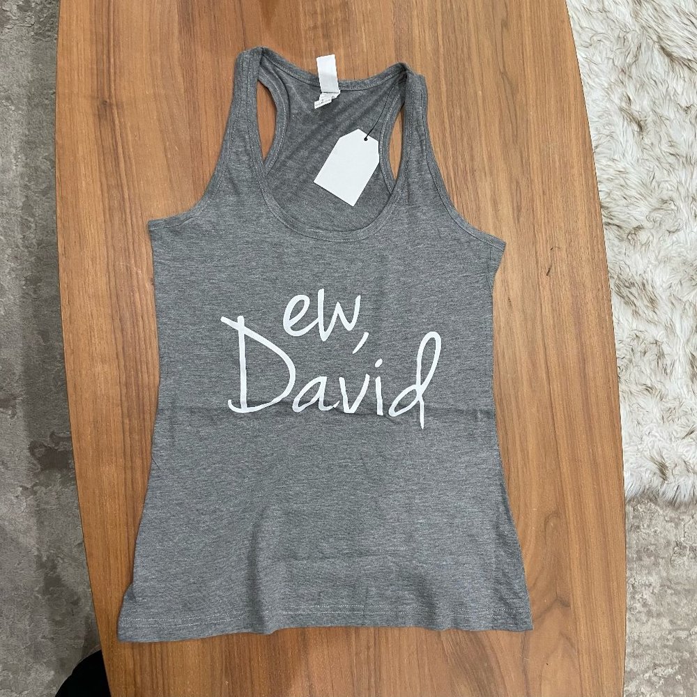 "Ew, David" Schitt's Creek racerback tank top